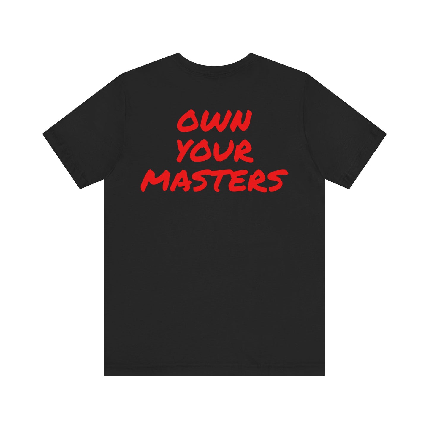 GTR TEE "OWN YOUR MASTERS"